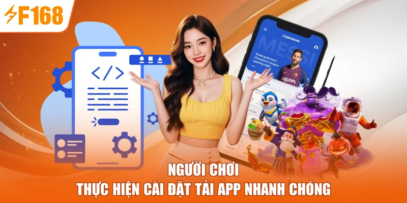 Người chơi thực hiện cài đặt tải app nhanh chóng